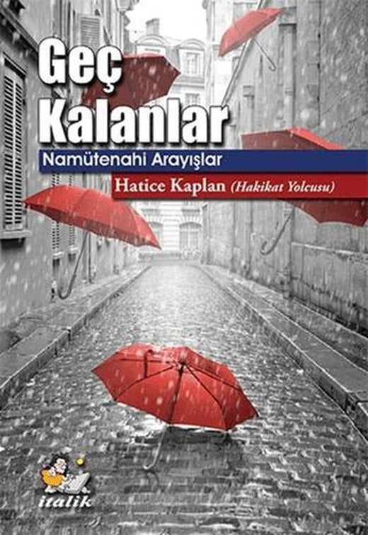 Geç Kalanlar | İtalik Yayınevi (Ciltsiz)
