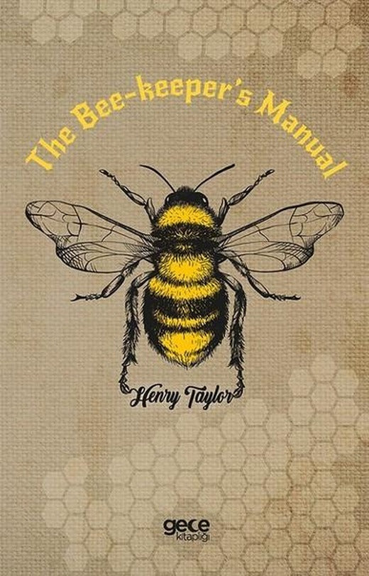 The Bee-keeper's Manual | Gece Kitaplığı (İnce Kapak)