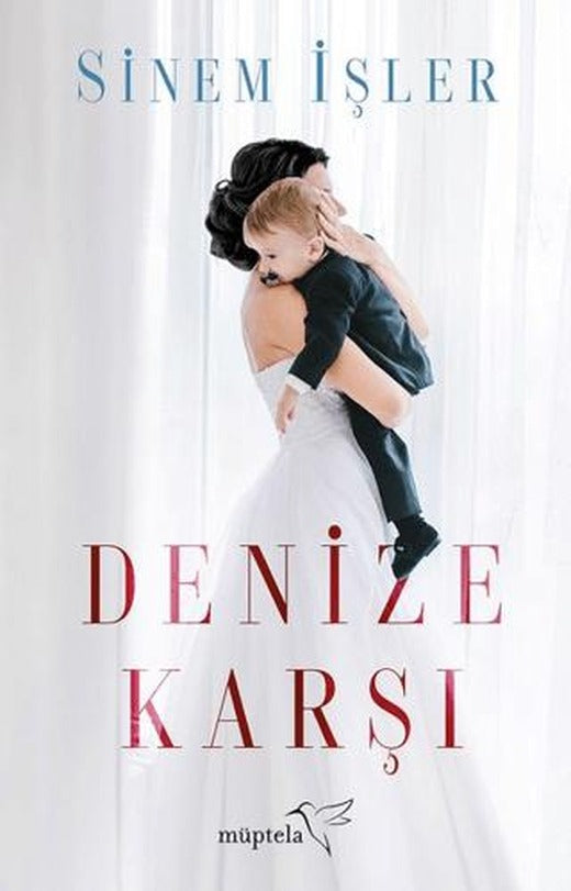 Denize Karşı | Müptela Yayınları (Ciltsiz)