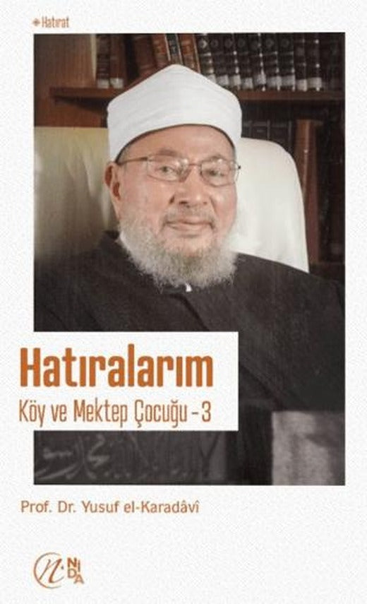 Hatıralarım; Köy ve Mektep Çocuğu – 3 | Nida Yayıncılık (Ciltsiz)