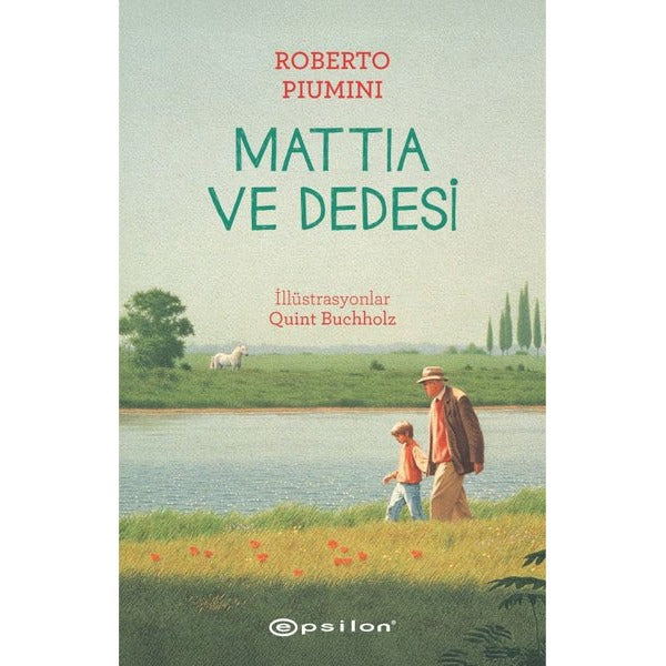 Mattia ve Dedesi | Epsilon Yayınevi (İnce Kapak)