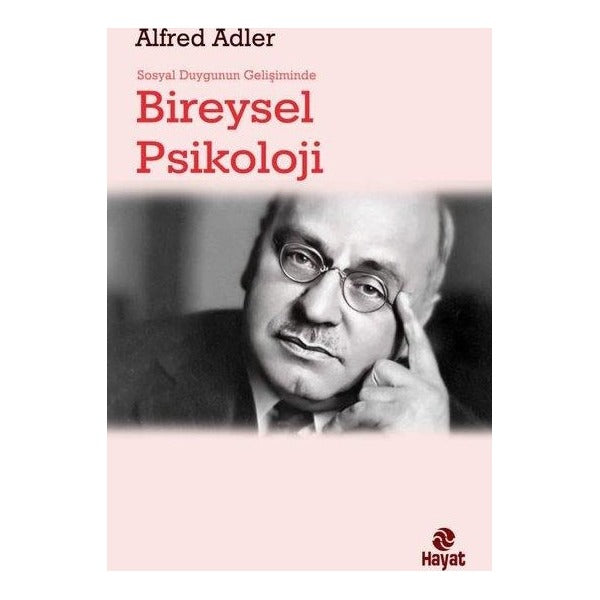 Sosyal Duygunun Gelişiminde Bireysel Psikoloji | Hayat Yayıncılık (İnce Kapak)