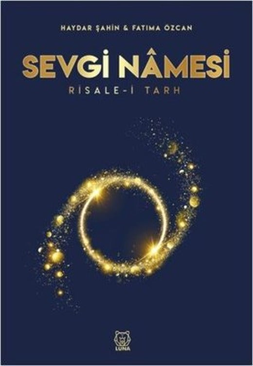 Sevgi Namesi: Risale-i Tarh | Luna Yayınları