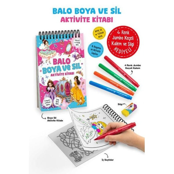Balo Boya ve Sil Aktivite Kitabı - 4 Renk Jumbo Keçeli Kalem ve Silgi Hediyeli | Bigkids Yayınları (İnce Kapak)