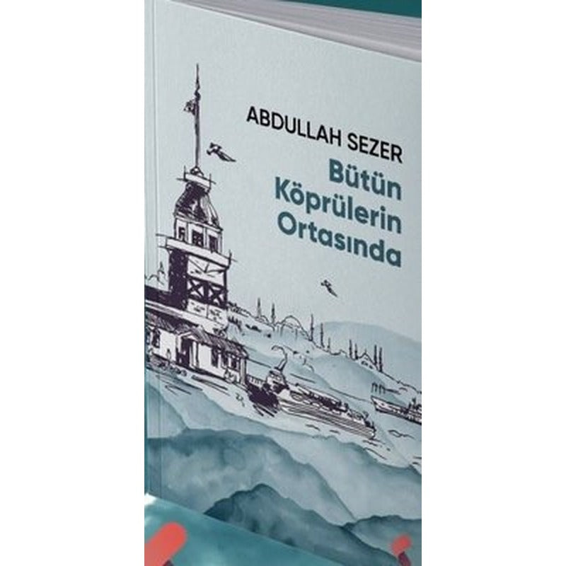 Bütün Köprülerin Ortasında | Klaros Yayınları