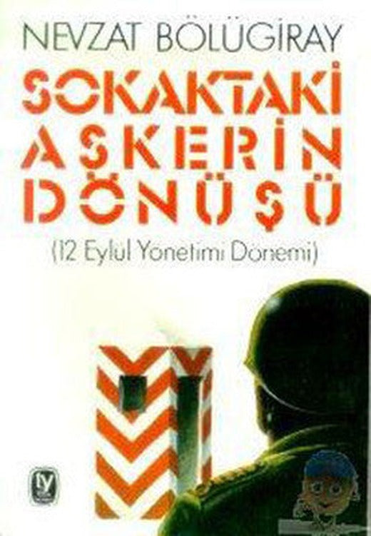 Sokaktaki Askerin Dönüşü | Tekin Yayınevi