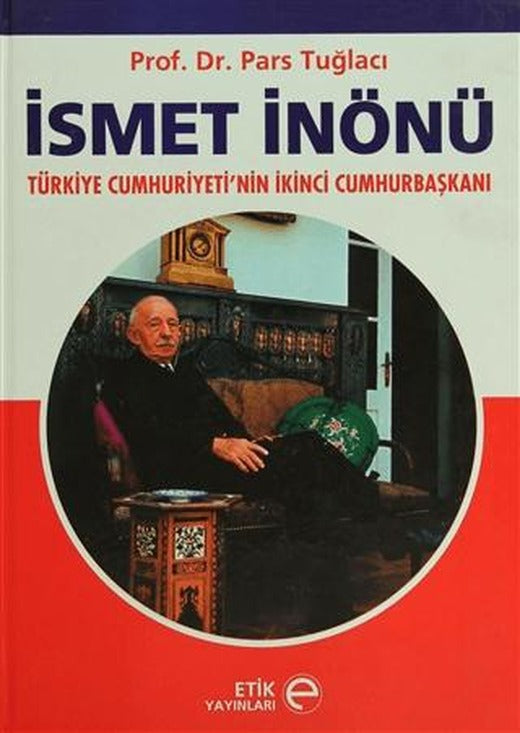 İsmet İnönü | Etik Yayınları (Ciltli)
