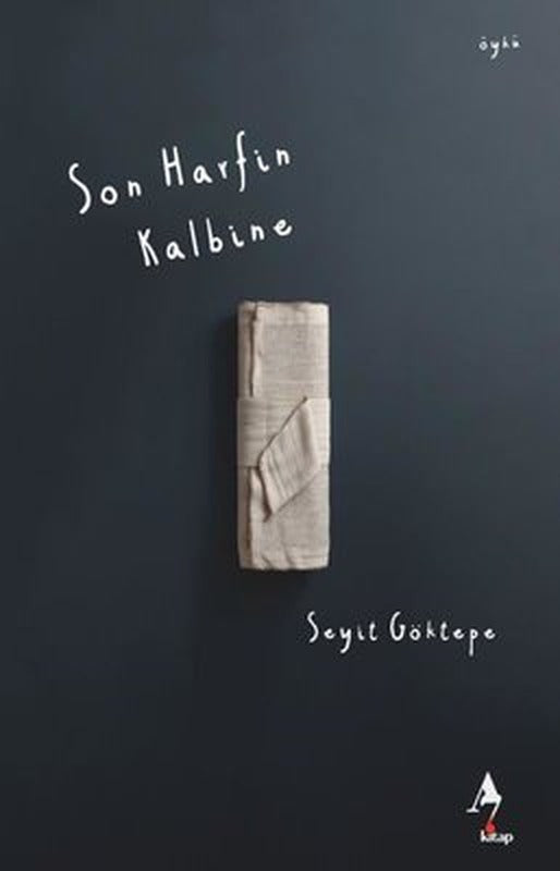 Son Harfin Kalbine | A7 Kitap (İnce Kapak )