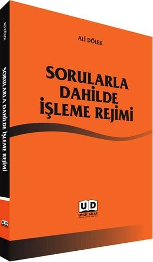 Sorularla Dahilde İşleme Rejimi | Umut Kitap Basım Yayın Dağıtım (İnce Kapak)