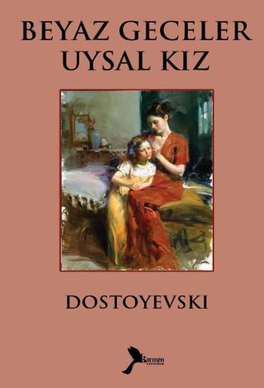 Beyaz Geceler Uysal Kız | Karmen Klasikleri (İnce Kapak)