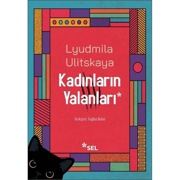 Kadınların Yalanları | Sel Yayıncılık (Ciltsiz)