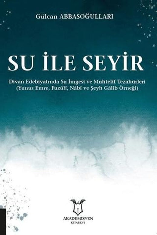 Su ile Seyir | Akademisyen Kitabevi (Ciltsiz)