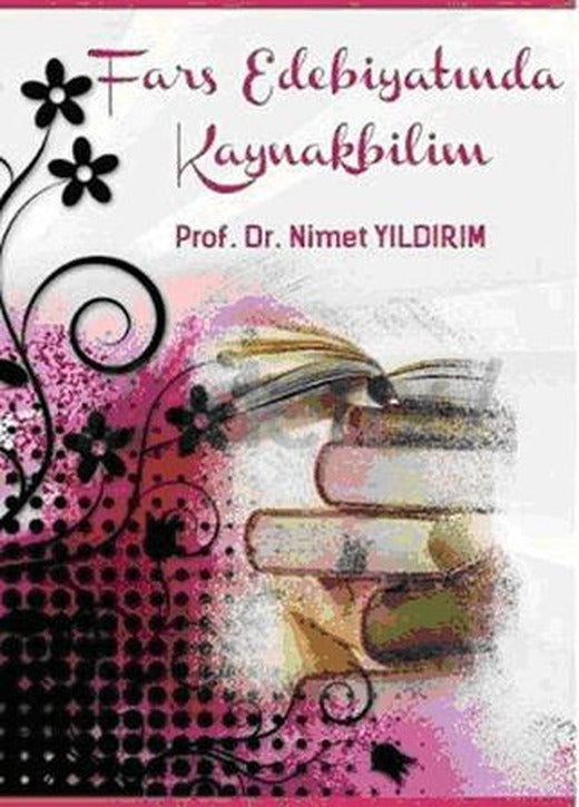 Fars Edebiyatında Kaynakbilim | Fenomen Yayıncılık (Ciltsiz)