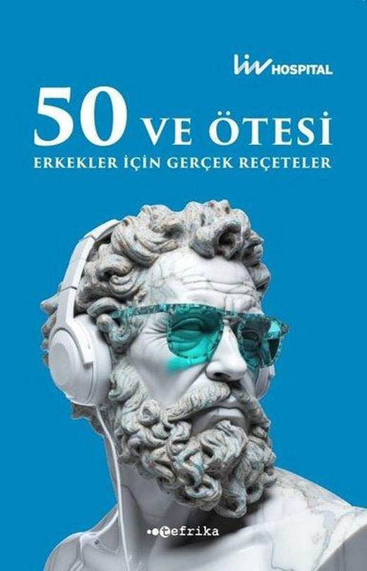 50 ve Ötesi Erkekler İçin Gerçek Reçeteler | Tefrika Yayınları (İnce Kapak)