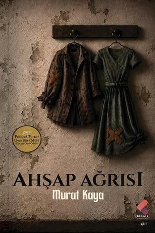 Ahşağ Ağrısı | Klaros Yayınları (İnce Kapak)