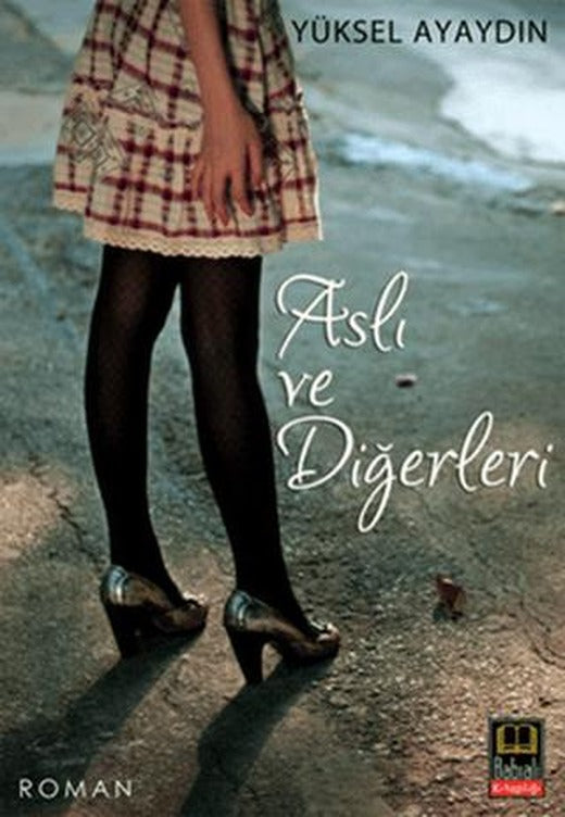 Aslı ve Diğerleri | Babıali Kitaplığı (Ciltsiz)