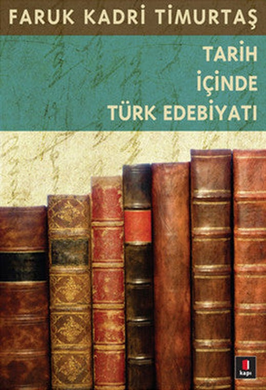 Tarih İçinde Türk Edebiyatı | Kapı Yayınları