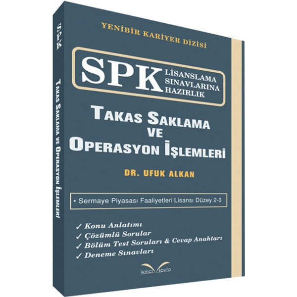 SPK Lisanslama Sınavlarına Hazırlık - Takas Saklama ve Operasyon İşlemleri | İkinci Sayfa (İnce Kapak)