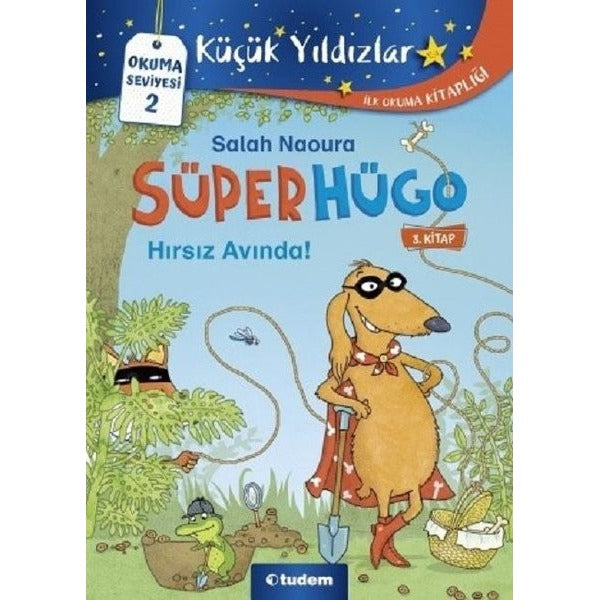 Süperhügo 3.Kitap-Hırsız Avında! | Tudem Yayınları
