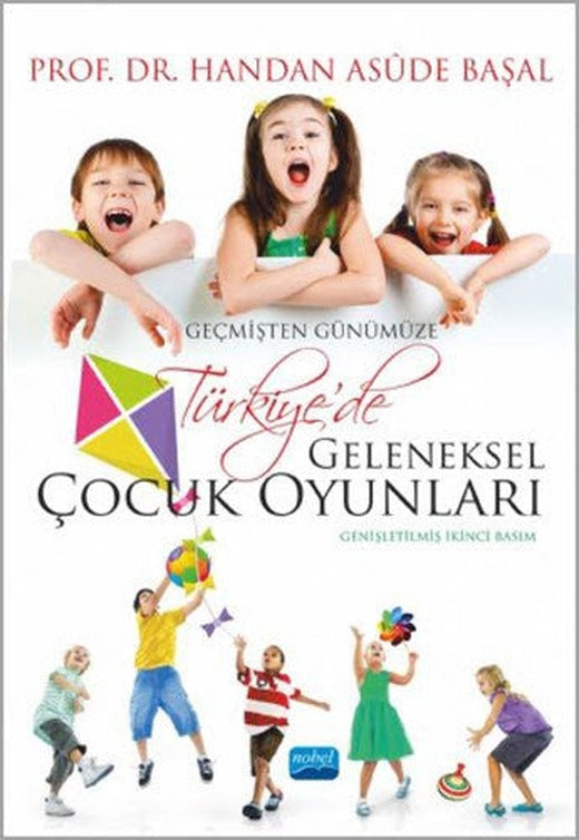 Geçmişten Günümüze Türkiye'de Geleneksel Çocuk Oyunları | Nobel Akademi Yayıncılık