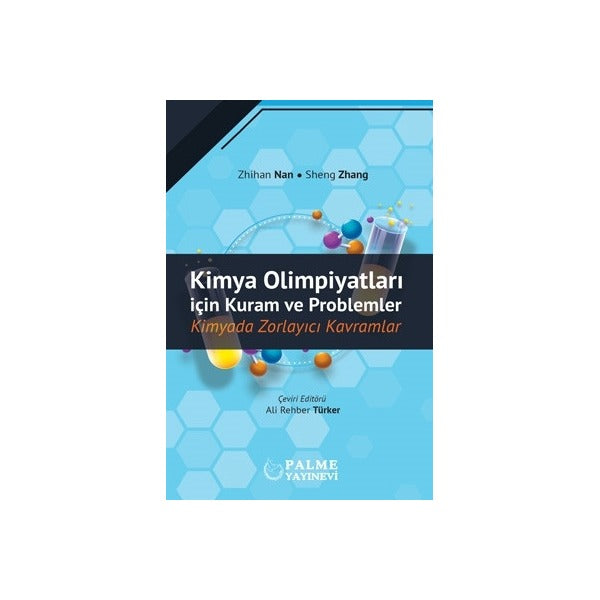 Kimya Olimpiyatları İçin Kuram ve Problemler | Palme Yayıncılık (Ciltsiz)