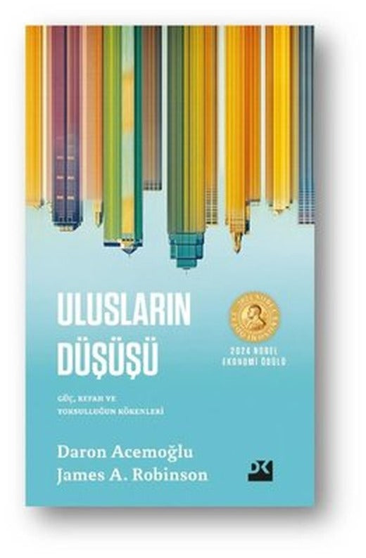 Ulusların Düşüşü - Güç Refah ve Yoksulluğun Kökenleri | Doğan Kitap (Ciltli)