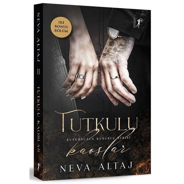 Tutkulu Kaoslar - Kusursuzca Kusurlu Serisi - İki Bonus Bölüm | Artemis Yayınları (İnce Kapak)