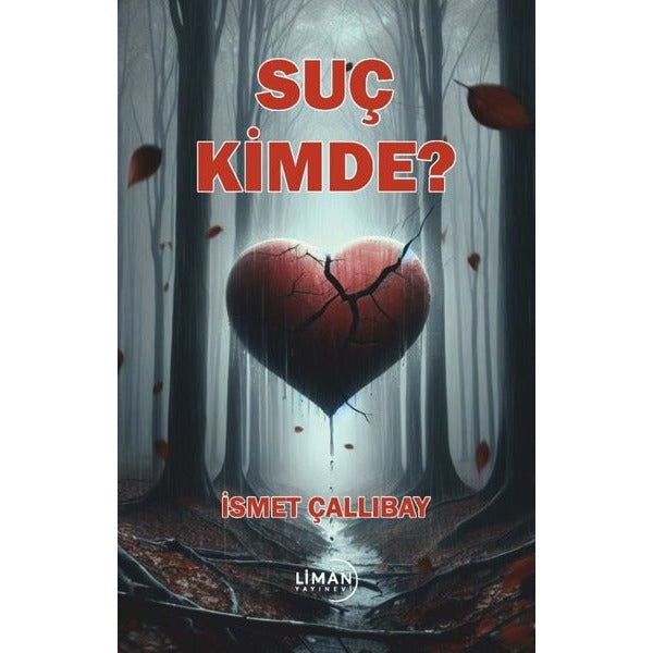 Suç Kimde? | Liman Yayınevi (İnce Kapak)
