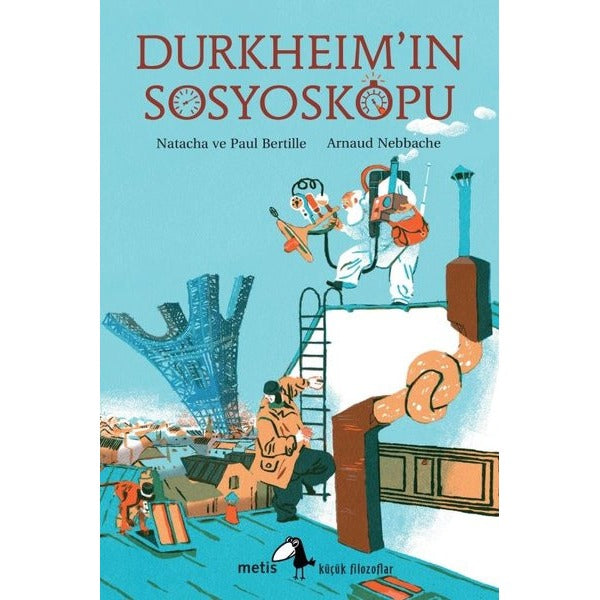 Durkheim'ın Sosyoskopu - Küçük Filozoflar | Metis Yayınları (İnce Kapak)