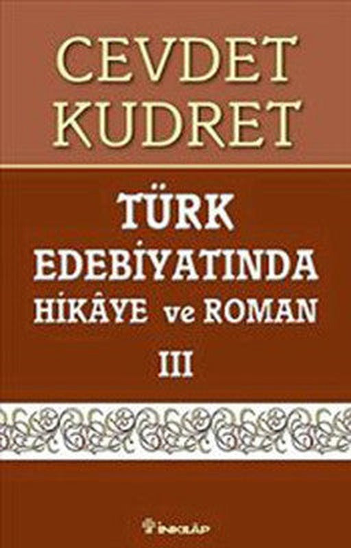 Türk Edebiyatında Hikaye ve Roman 3 | İnkılap Kitabevi (İnce Kapak)
