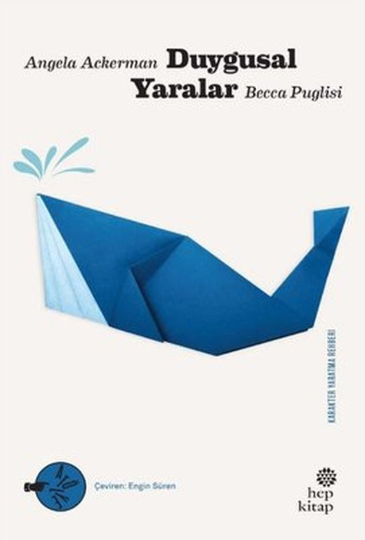 Duygusal Yaralar - Karakter Yaratma Rehberi | Hep Kitap