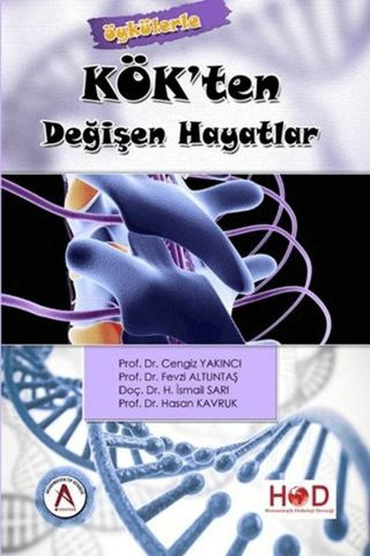 Kök'ten Değişen Hayatlar | Akademisyen Kitabevi (Ciltsiz)