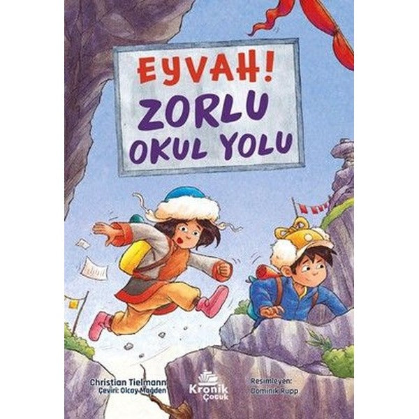 Eyvah! Zorlu Okul Yolu | Kronik Kitap (İnce Kapak)