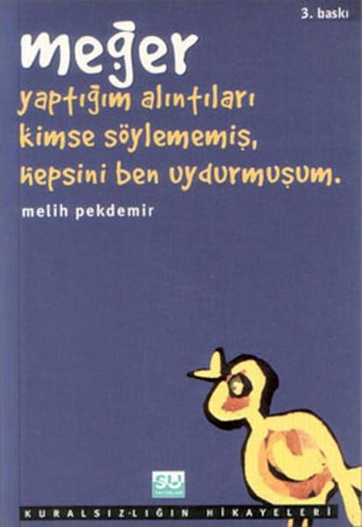 Meğer Yaptığım Alıntıları Kimse | Su Yayınları (İnce Kapak)