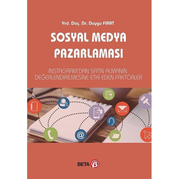 Sosyal Medya Pazarlaması | Beta Yayınevi (Ciltsiz)
