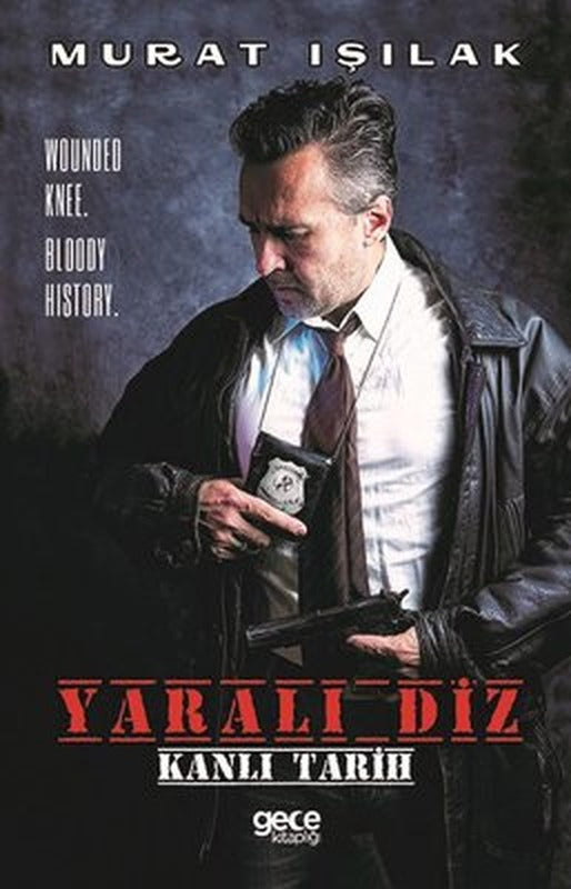 Yaralı Diz - Kanlı Tarih | Gece Kitaplığı