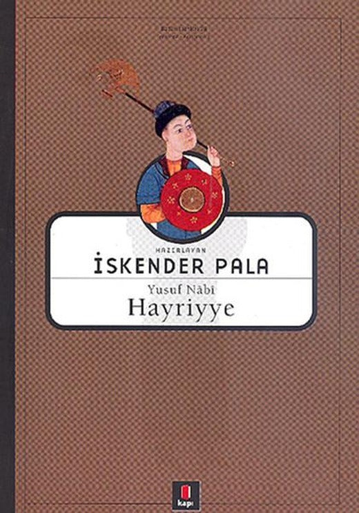 Hayriyye | Kapı Yayınları - İskender Pala Bütün Eserleri Dizisi (İnce Kapak)