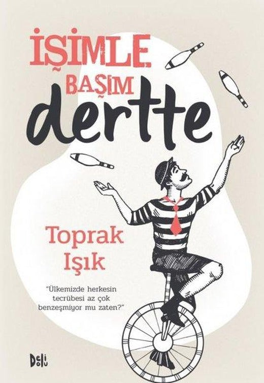 İşimle Başım Dertte | DeliDolu (İnce Kapak)