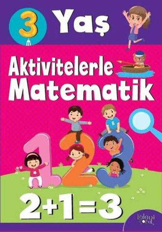 Aktivitelerle Matematik (3 Yaş Kız) | Koloni Çocuk (Ciltsiz)