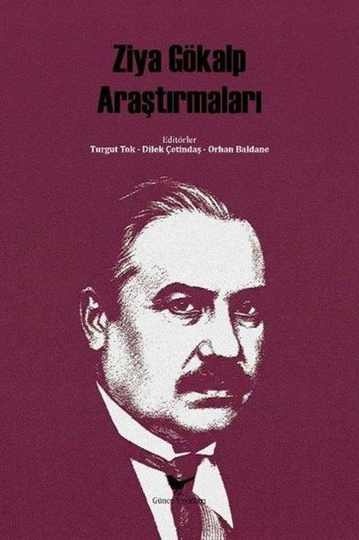 Ziya Gökalp Araştırmaları | Günce Yayınları (İnce Kapak)