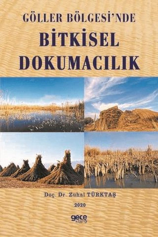 Göller Bölgesi'nde Bitkisel Dokumacılık | Gece Kitaplığı (Ciltsiz)
