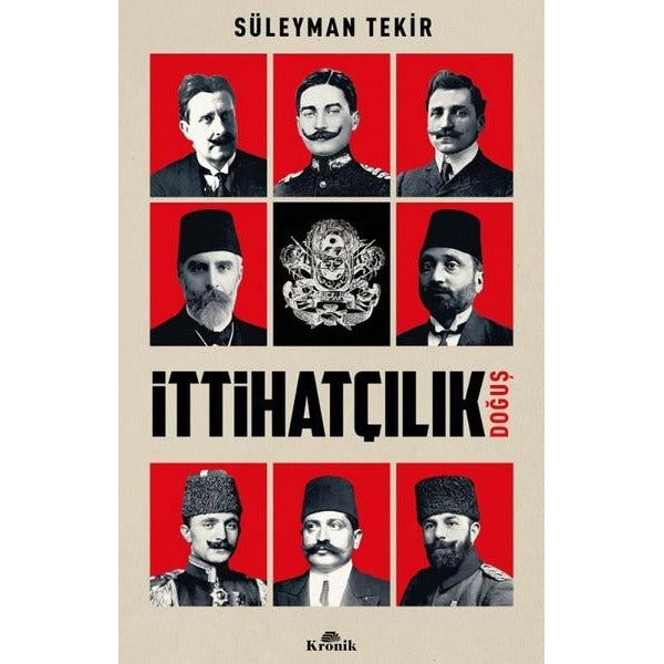 İttihatçılık - Doğuş | Kronik Kitap (İnce Kapak)