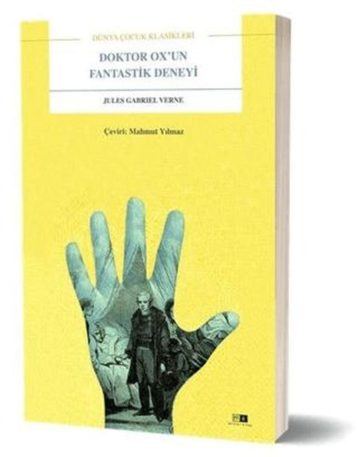 Doktor Ox’un Fantastik Deneyi - Dünya Çocuk Klasikleri