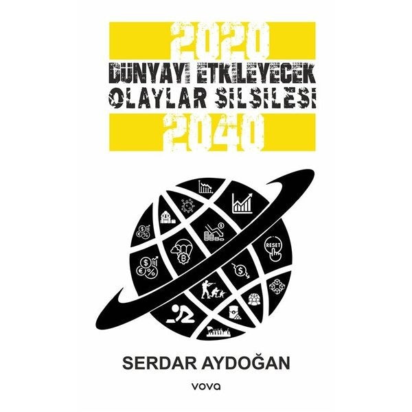 2020 - 2040 Dünyayı Etkileyecek Olaylar Silsilesi | Vova Yayınları (İnce Kapak)