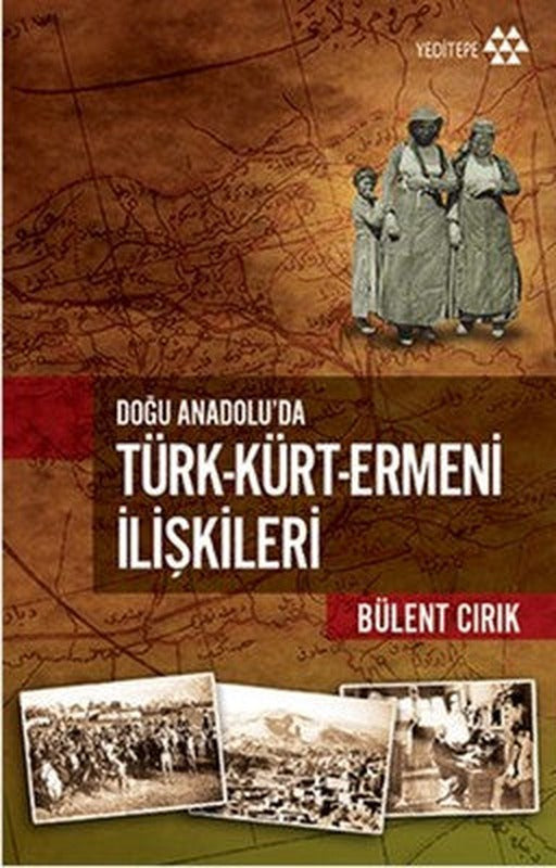 Doğu Anadolu'da Türk - Kürt - Ermeni İlişkileri | Yeditepe Yayınevi