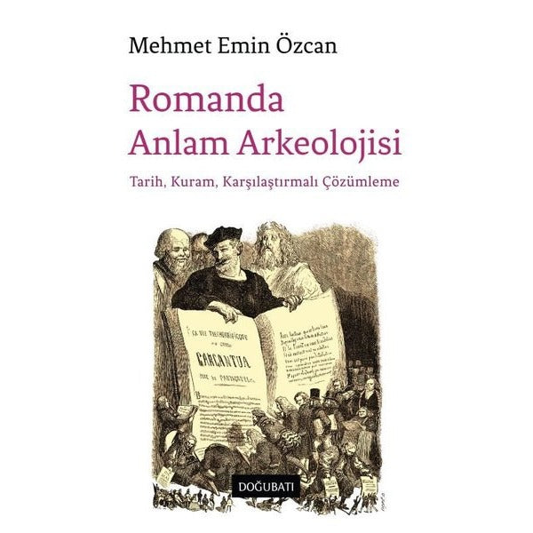 Romanda Anlam Arkeolojisi - Tarih Kuram Karşılaştırmalı Çözümleme | Doğu Batı Yayınları (İnce Kapak )