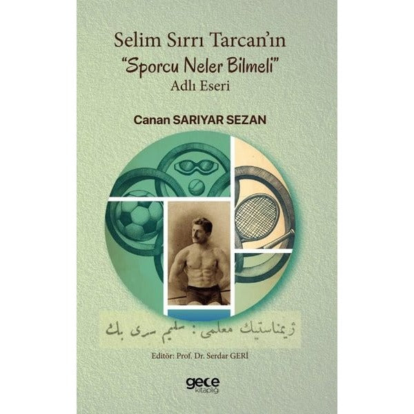 Selim Sırrı Tarcan'ın Sporcu Neler Bilmeli Adlı Eseri | Gece Kitaplığı