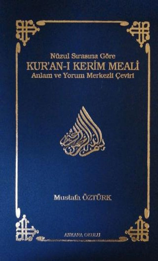 Nüzul Sırasına Göre Kur’an-ı Kerim Meali