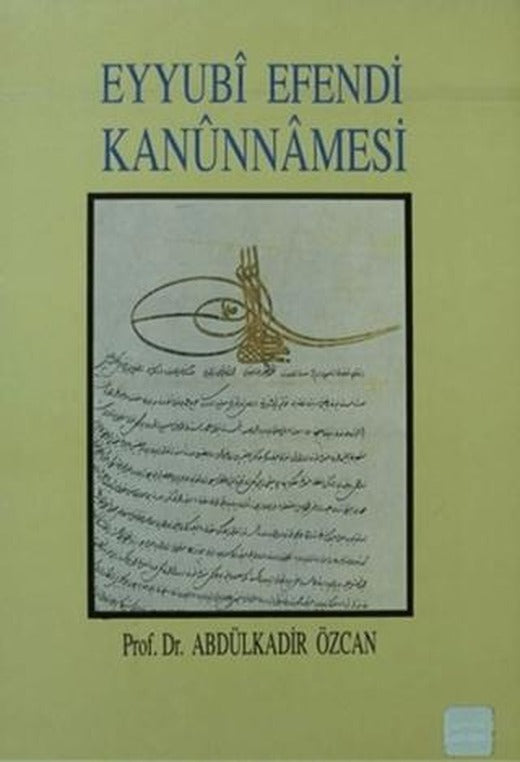 Eyyubi Efendi Kanunnamesi | Eren Yayıncılık (Ciltsiz)