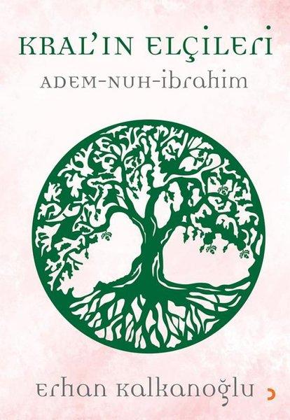 Kral'ın Elçileri: Adem - Nuh - İbrahim | Cinius (İnce Kapak) - Resim 1